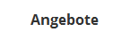 Angebote