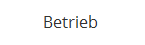 Betrieb 